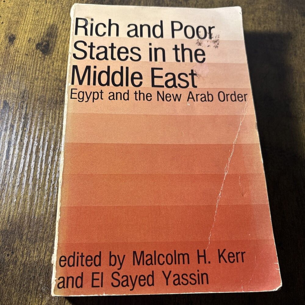 Rich and Poor States in the Middle East : Egypt and the New Arab Order Paperback